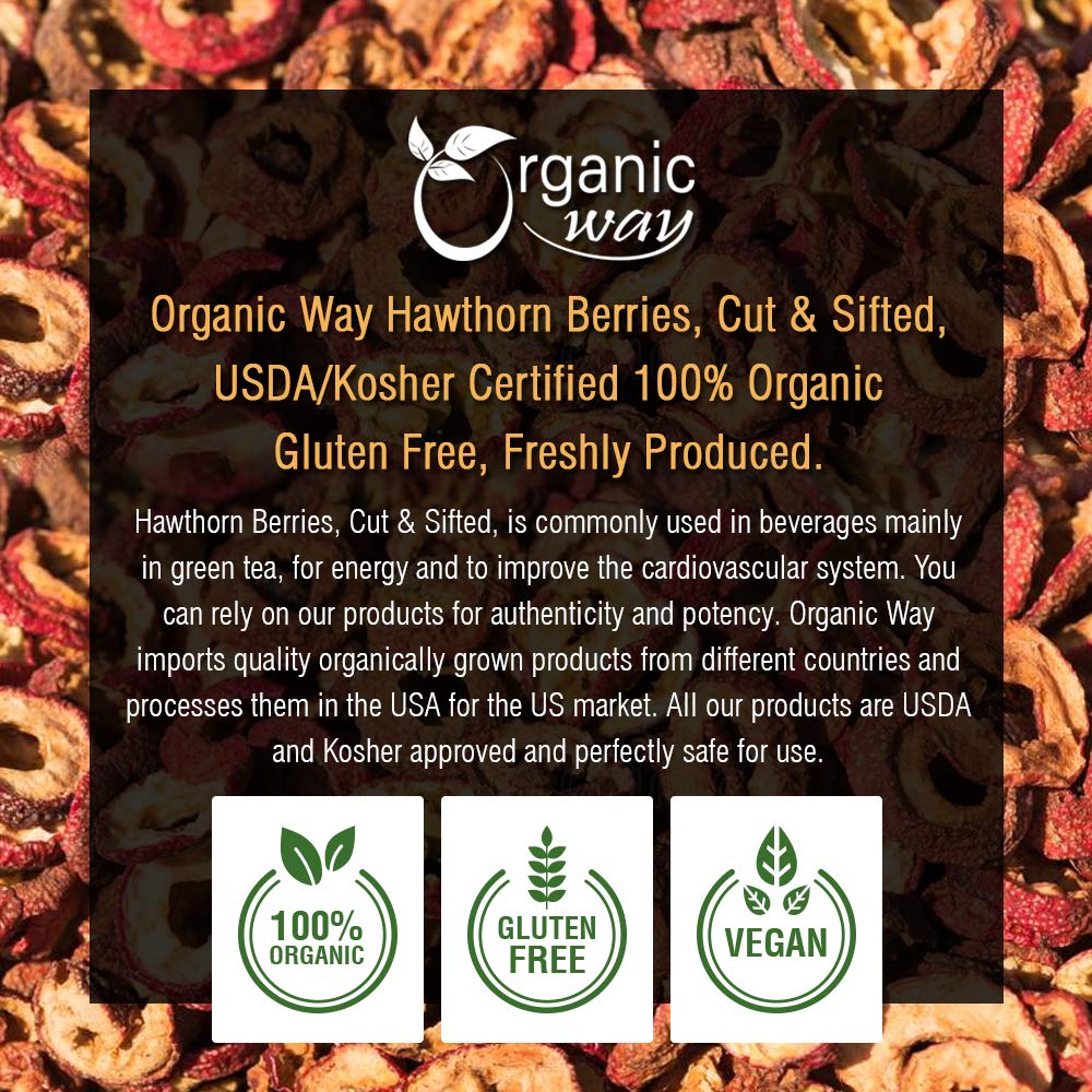 Organic Way Hawthorn Berries Cut & Sifted (Crataegus monogyna) โ Albania, 4 oz | USDA Kosher | Vegan | Non-GMO | Gluten Free