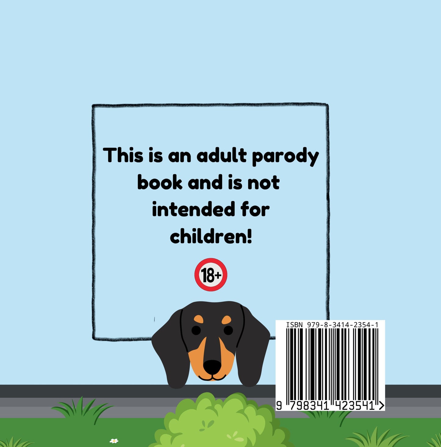 Jake's Wiener Has Lice!: A Day In The Life Of A Vet