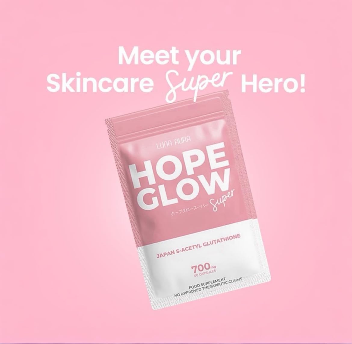 Luna Aura Hope Glow Super 700mg (60 capsules) โ Radiant Skin & Wellness
