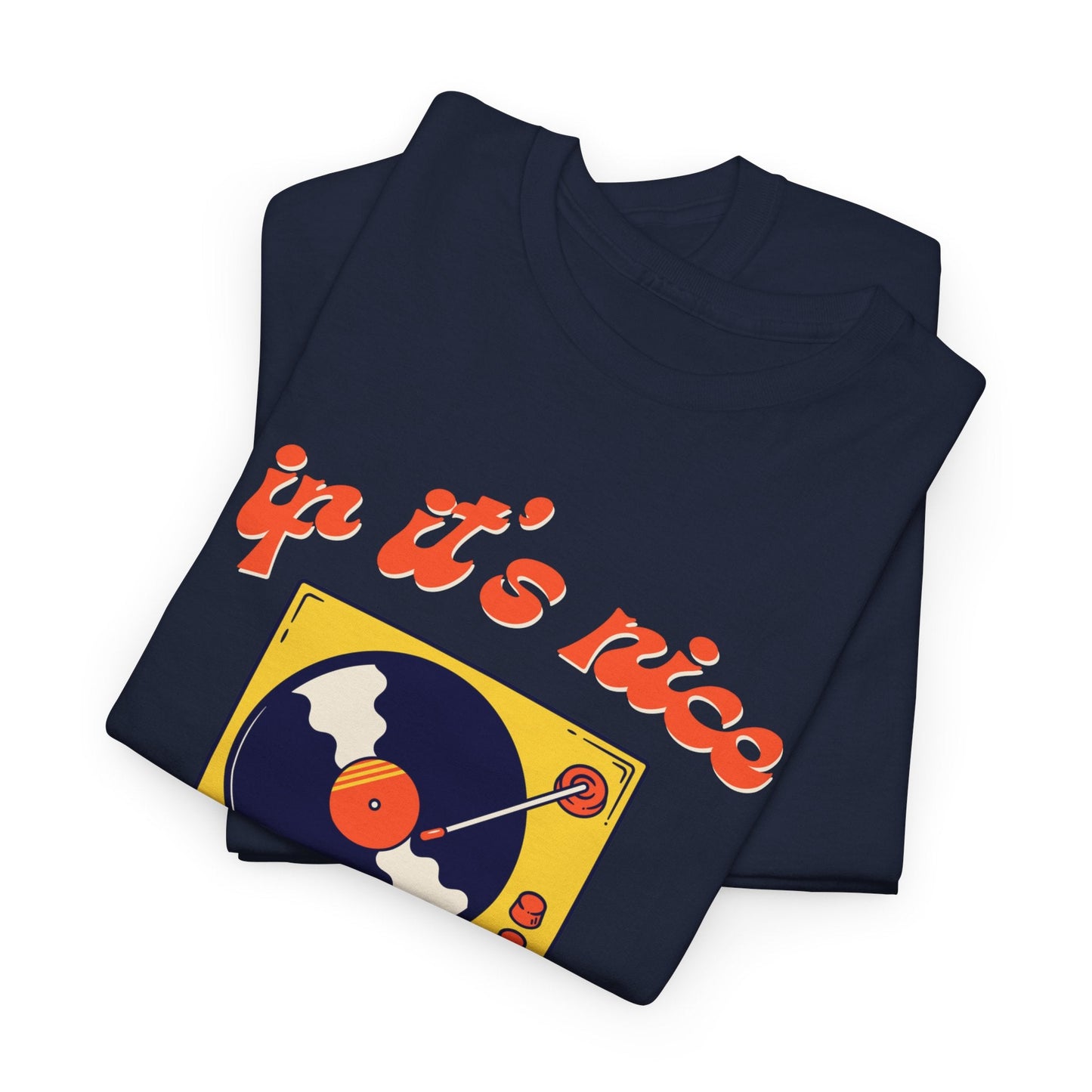 'If It’s Nice, Play It Twice' Vinyl T-Shirt