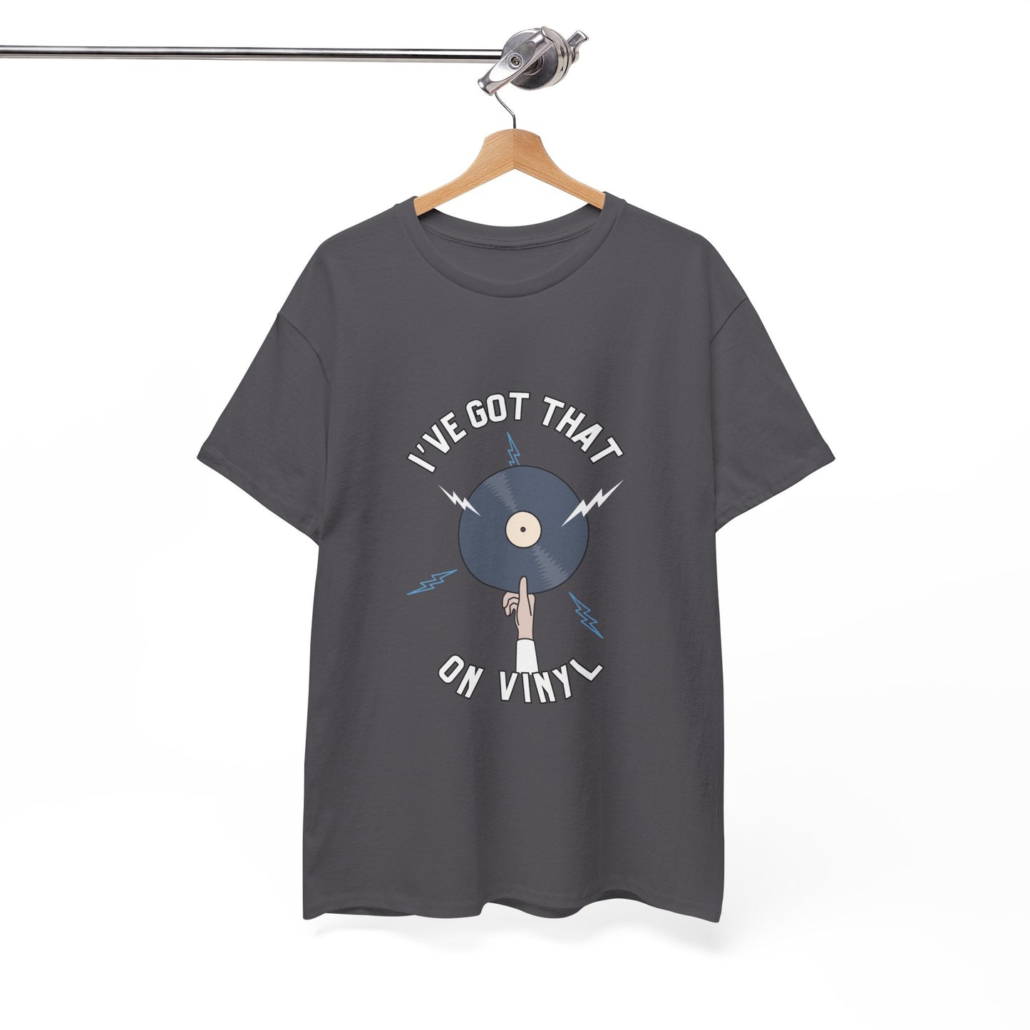 'I've Got That On Vinyl' T-Shirt
