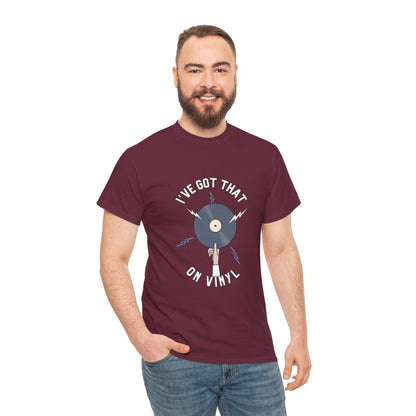'I've Got That On Vinyl' T-Shirt