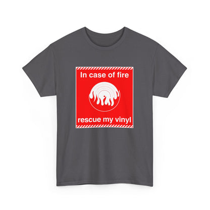 'In Case of Fire, Save My Vinyl' T-Shirt