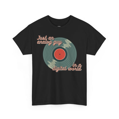 'Just an Analog Guy, In a Digital World' Men's T-Shirt