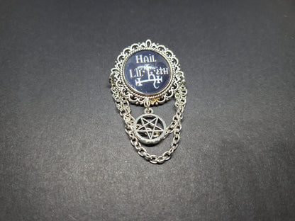 Ornate brooch/pin "Hail Lilith " with choice of Pentergram :goth witchy killstar