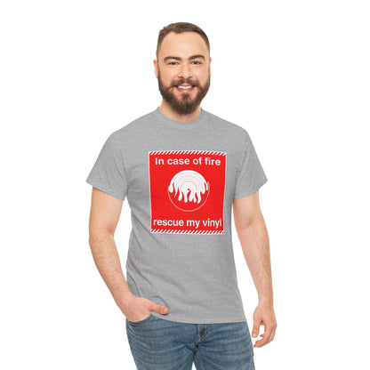 'In Case of Fire, Save My Vinyl' T-Shirt