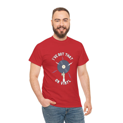 'I've Got That On Vinyl' T-Shirt