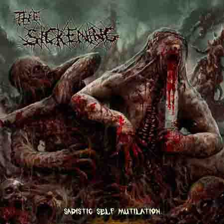 The Sickening - Sadistic Self Mutilation