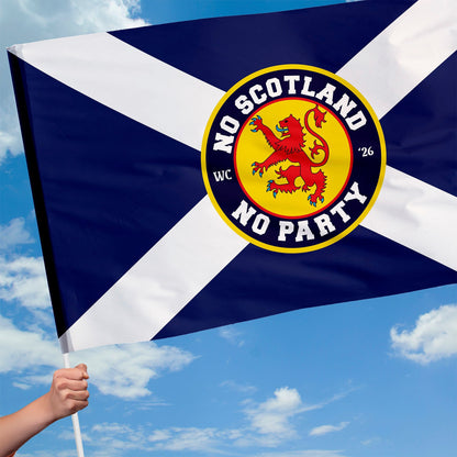 No Scotland No Party Flag with Sleeve - WC26 - 4 Sizes!