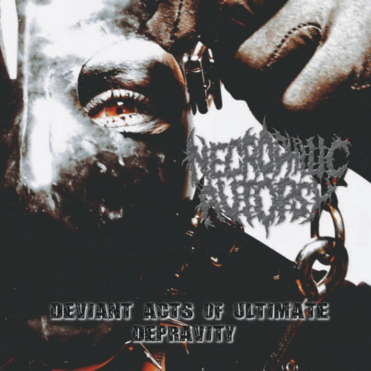 Necrophilic Autopsy - Deviant Acts of Ultimate Depravity