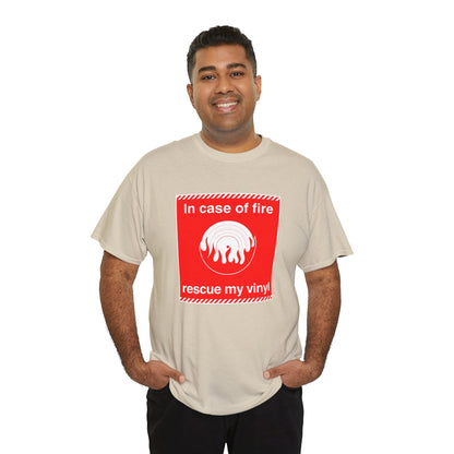 'In Case of Fire, Save My Vinyl' T-Shirt