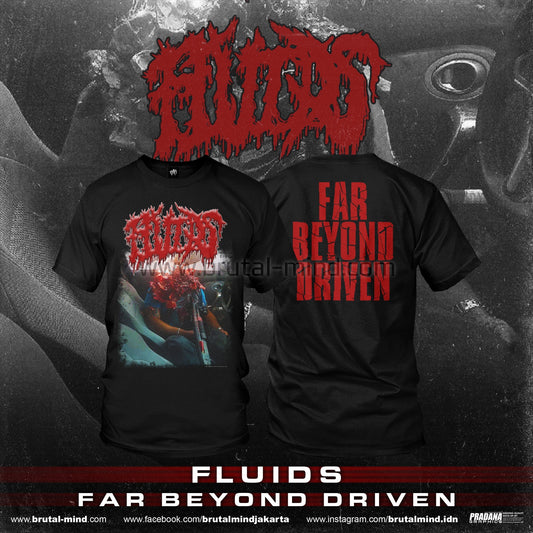 Fluids - Far Beyond Driven T-Shirt