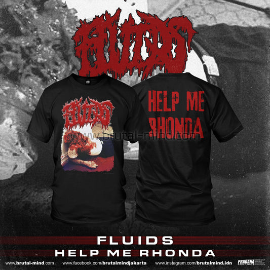 Fluids - Help Me Rhonda T-Shirt