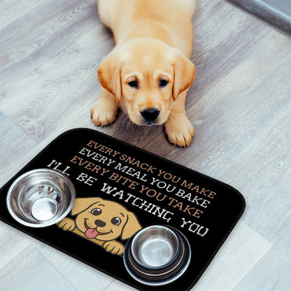 Every snack you make Funny Lyrics - Pet food Mat - Choose your Dog!