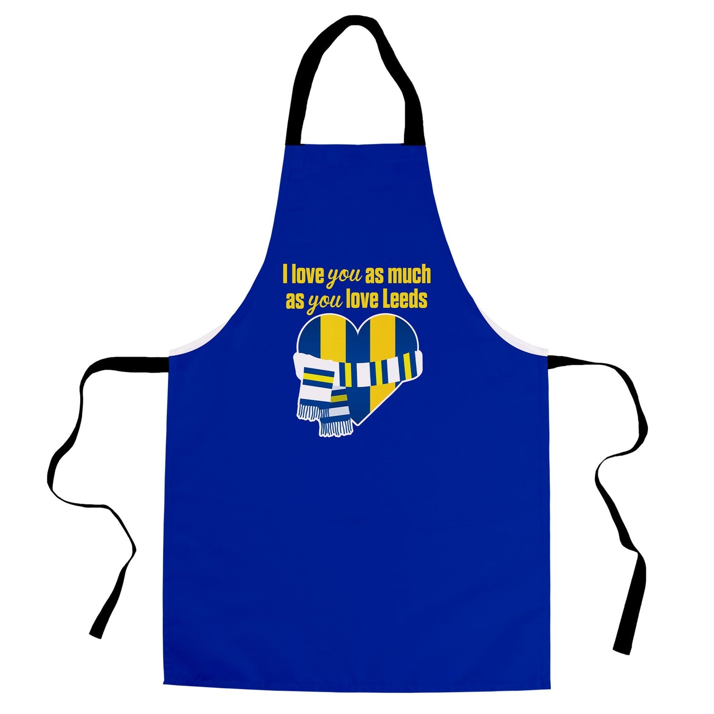 Love you as much as You Love Leeds - Novelty Apron
