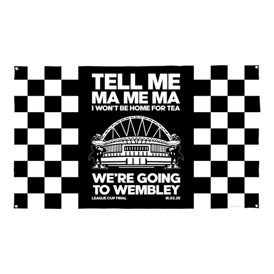 Newcastle Cup Final - Tell Me Ma Me Ma - Banner - Two Sizes