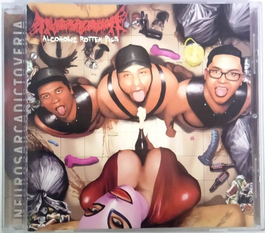 Neurosarcadictoveria - Alcoholic Rotten Pigs