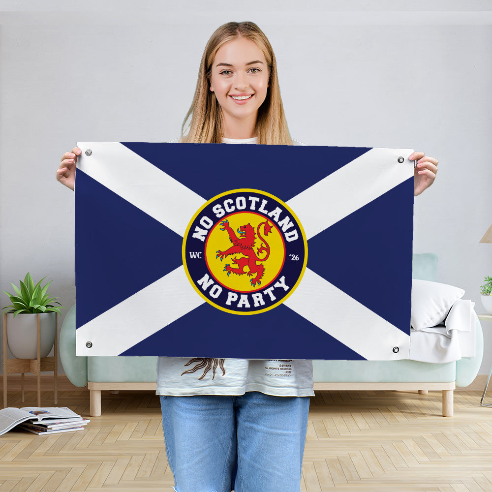 No Scotland No Party - WC26 - Banner - 4 Sizes!
