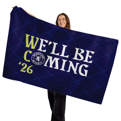 Scotland - We'll Be Coming - WC26 - Banner - 4 Sizes!