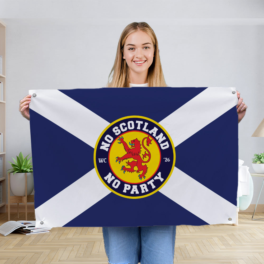 No Scotland No Party - WC26 - Banner - 4 Sizes!