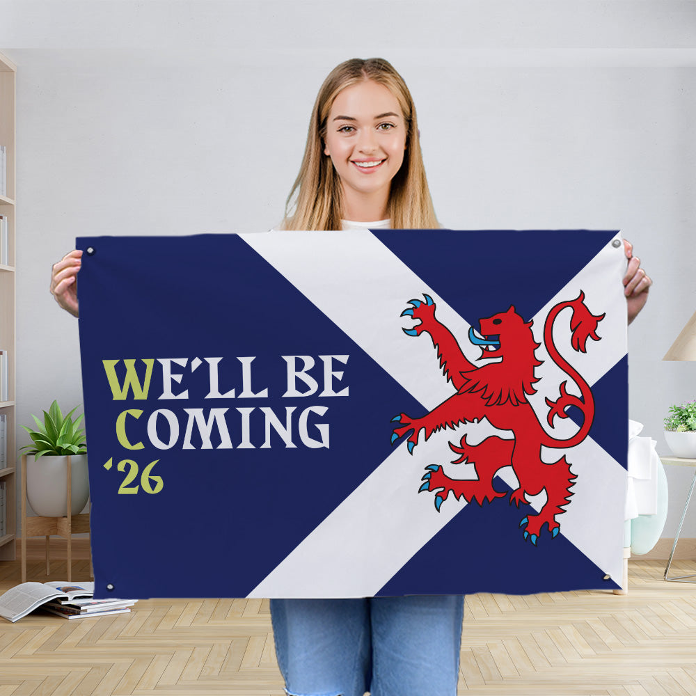 Scotland - We'll Be Coming Saltire - WC26 - Banner - 4 Sizes!