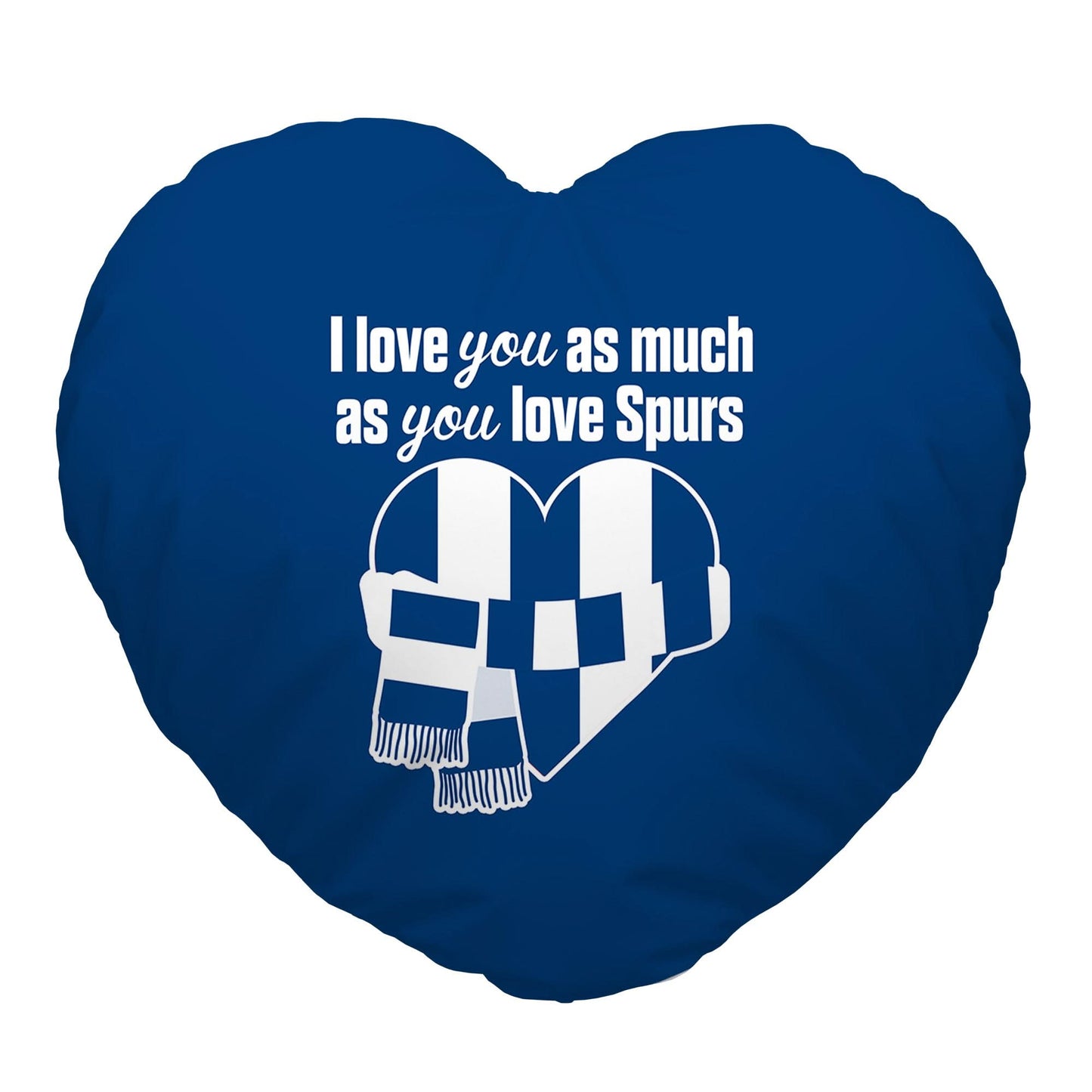 Love You as much as You Love Totts - Heart Shaped Cushion