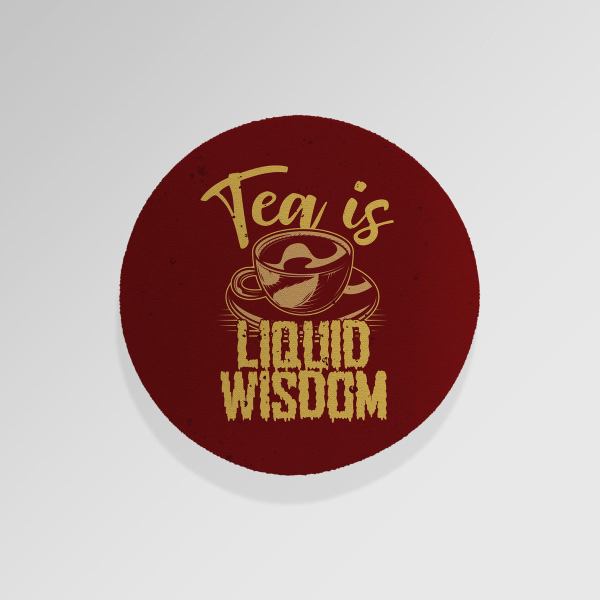 Tea Is Liquid Wisdom - Drinks Coaster - Round or Square