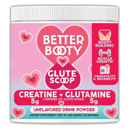 Better Booty Glute Scoop – 2-in-1 Creatine + Glutamine for Women, Unflavored (300g)
