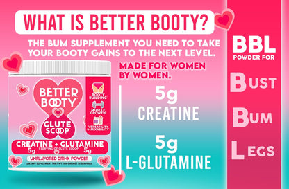 Better Booty Glute Scoop – 2-in-1 Creatine + Glutamine for Women, Unflavored (300g)