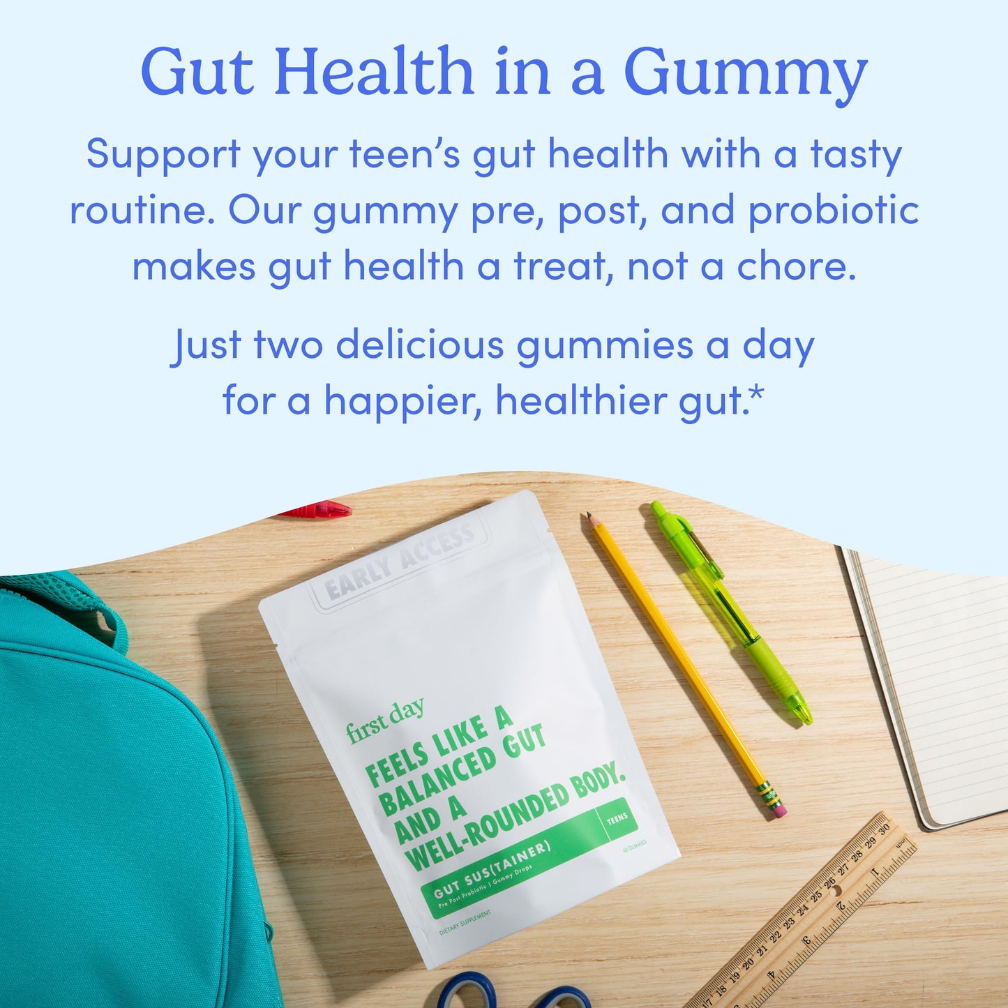 FIRST DAY Teens’ Gut Sustainer Gummies – 3-in-1 Prebiotic, Probiotic & Postbiotic