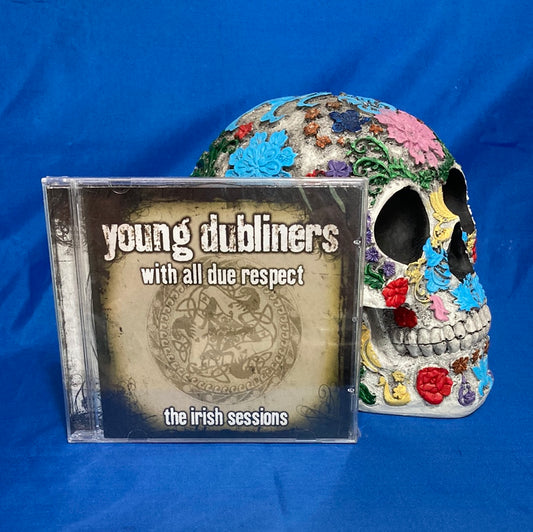 Young Dubliners – With All Due Respect – The Irish Sessions