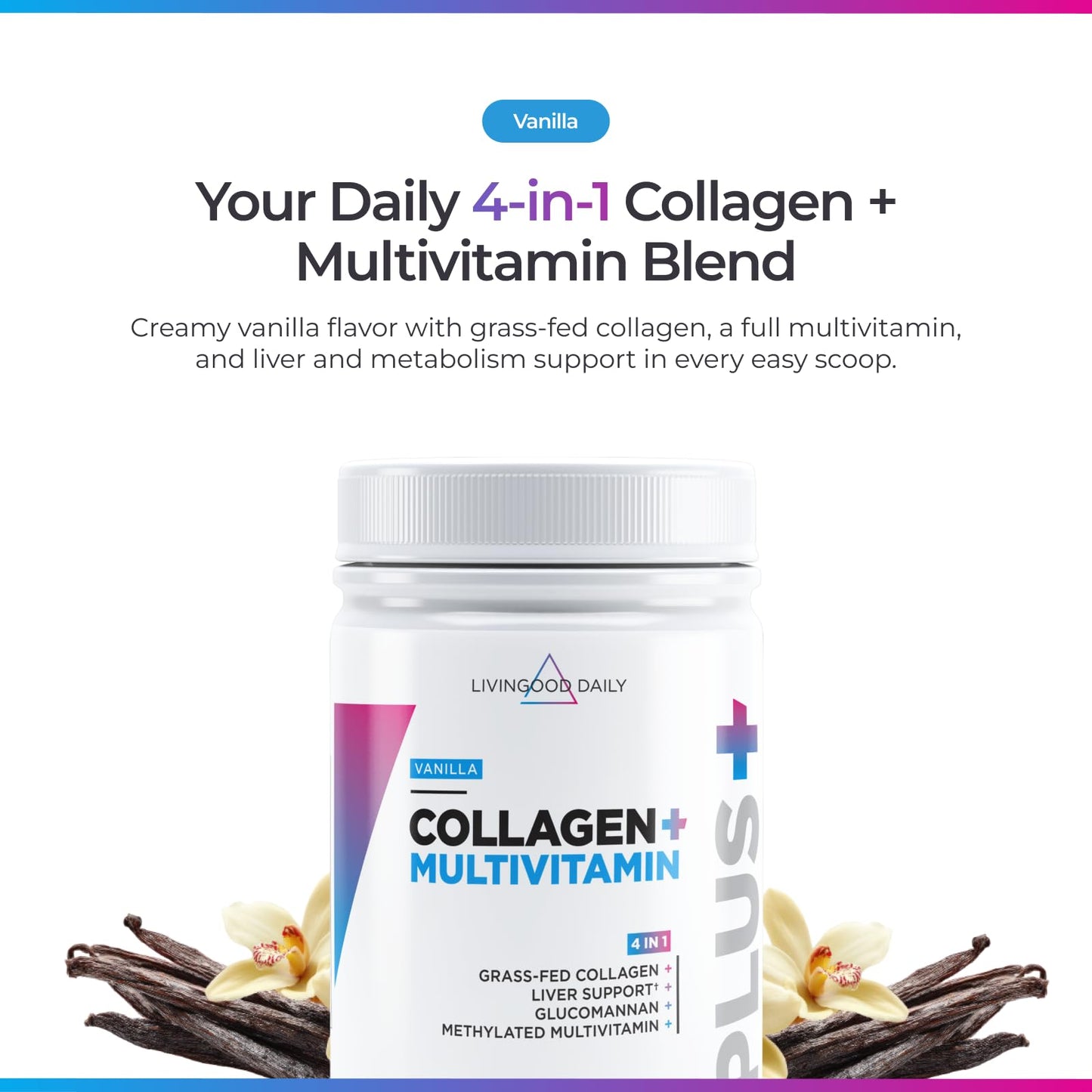 Livingood Daily Collagen Powder Vanilla – Grass-Fed, Vitamin C & Multivitamins, Gluten Free, 30 Servings
