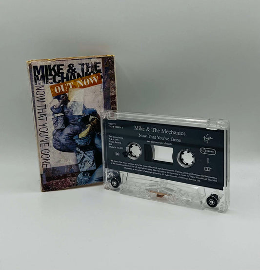 Mike & The Mechanics (Now That You've Gone)