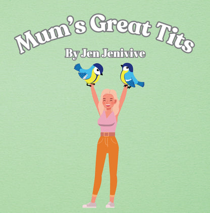 Mum's Great Tits