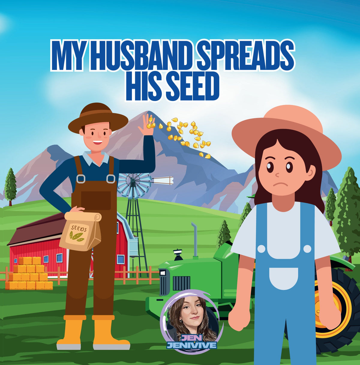 My Husband Spreads His Seed
