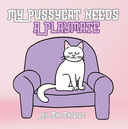 My Pussycat Needs A Playmate