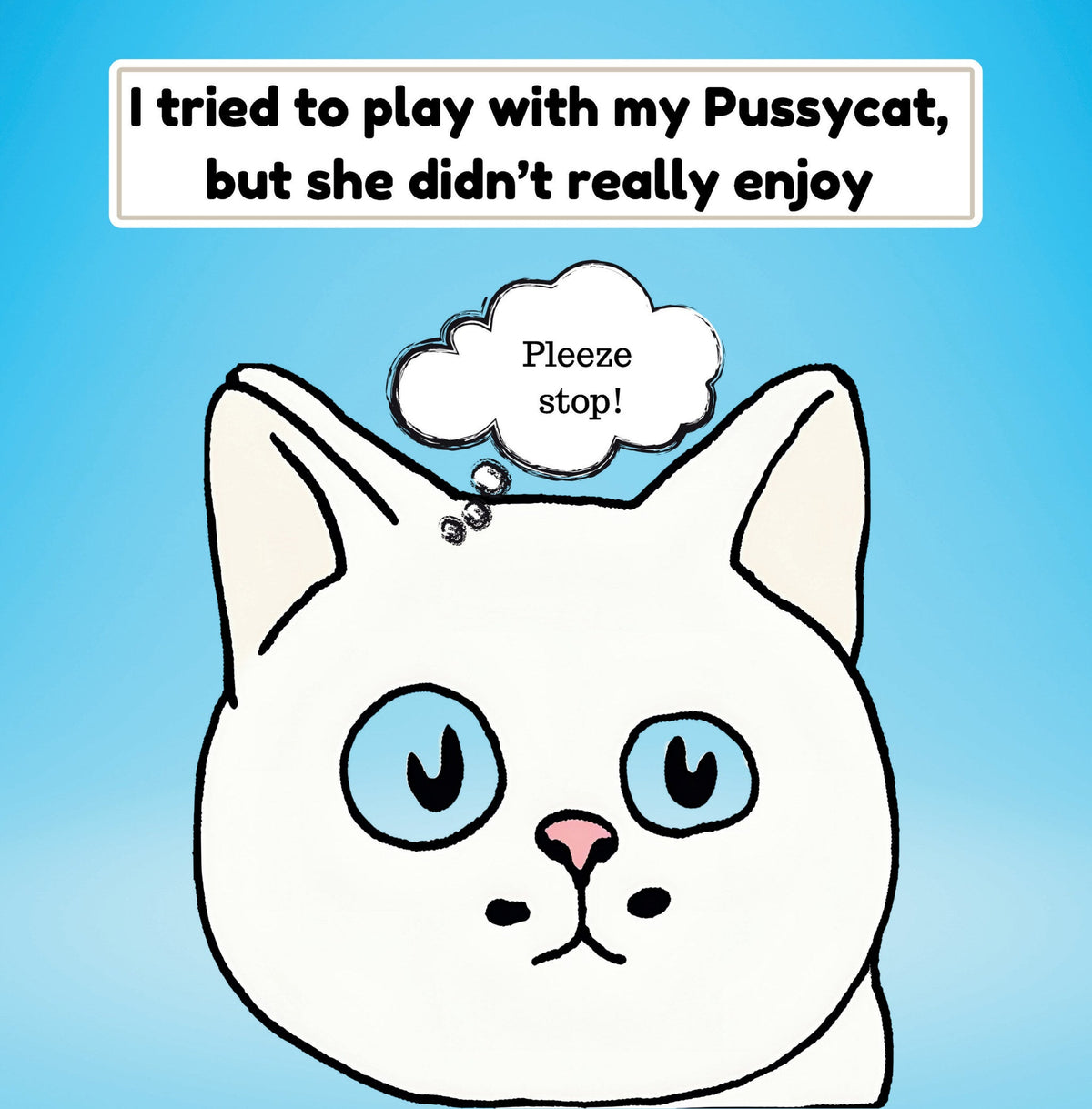 My Pussycat Needs A Playmate