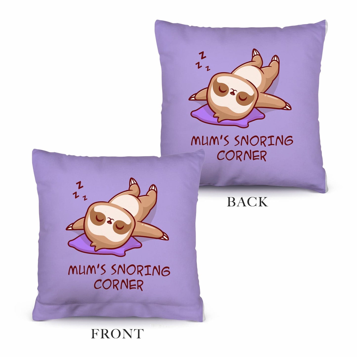Mum's snoring cute sloth - Mother's day Cushion - Two Sizes