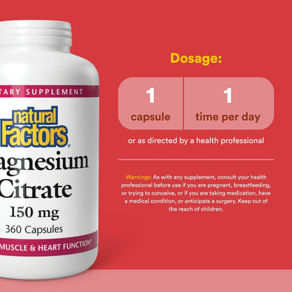 Natural Factors, Magnesium Citrate 150 mg, Muscle and Heart Health Formula, 360 Capsules