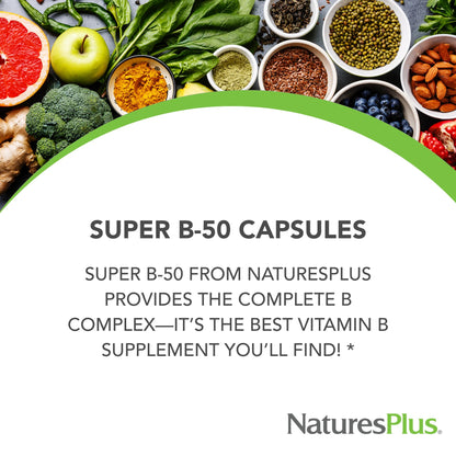 Natures Plus Super B50-90 Vegetarian Capsules – High Potency B Complex Vitamin Supplement | Brain & Energy Support | Gluten-Free | 90 Servings