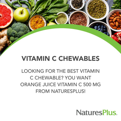 NaturesPlus Vitamin C 500 mg Chewable (180 Tablets) | Immune Support