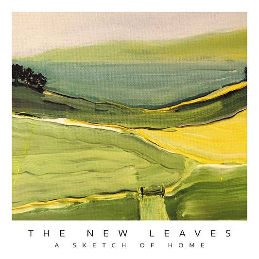 The New Leaves - A Sketch of Home