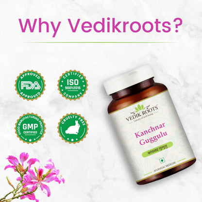 VEDIKROOTS Kanchnar Guggulu - Ayurvedic Thyroid Support, Hormonal Balance for Women, Joint Pain Relief, Swollen Lymph Nodes | 60 Tablets