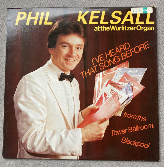 Phil Kelsall- I’ve Heard That Song Before LP