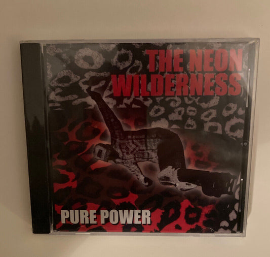 The Neon Wilderness - Pure Power