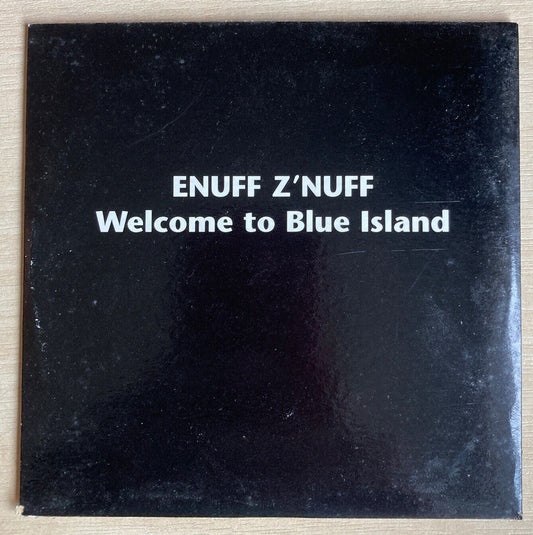 Enuff Z’ Nuff - Welcome To Blue Island - Ultra Rare Promo - Dream Catcher Record