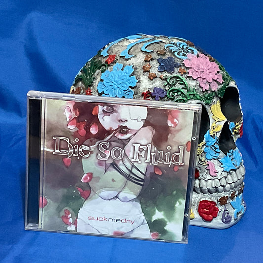Suck Me Dry by Die So Fluid (CD, 2002) - Ultra Rare